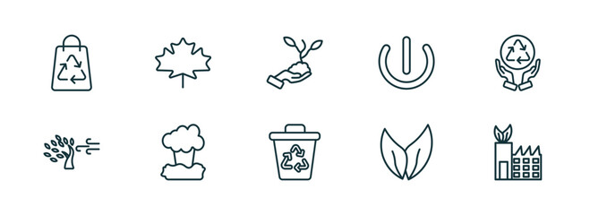 Wall Mural - set of 10 linear icons from ecology concept. outline icons such as recycled bag, m leaf, plant on a hand, recycle bin, two leaves, eco factory vector