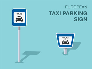 Wall Mural - Traffic regulation rules. Isolated european taxi parking sign. Front and top view. Flat vector illustration template.