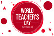 World Teacher's Day Background, Typography on red circle design to wish teachers day