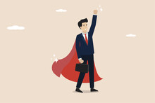 Work Heroes, Business Heroes Or Workers Who Successfully Solve Work Problems, Smart Businessmen Use Superhero Cloths And Successfully Solve All Work Problems.