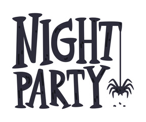 Sticker - Night Party Halloween Inscription with Spider Vector Illustration