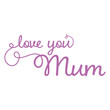 © vectorfusionart - Digital png illustration of love you mum text on transparent background