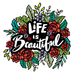 Wall Mural - Life is beautiful, hand lettering. Poster quote concept.