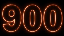 4K Ultra Hd Video. 900 Electric Orange Lighting Text With Animation On Black Background, 3D Animation. 900 Number. Nine Hundred.
