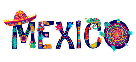 Mexico typography lettering with sombrero hat, animals and tropical flowers. Isolated vector word with alebrije chameleon, tex mex food, cactuses, capturing the essence of mexican culture and nature