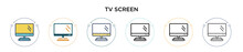 Tv Screen Icon In Filled, Thin Line, Outline And Stroke Style. Vector Illustration Of Two Colored And Black Tv Screen Vector Icons Designs Can Be Used For Mobile, Ui, Web