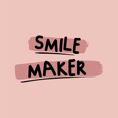 Wall Mural - Smile maker typography with object Vector illustration design ready to print