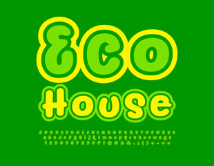 Vector bright concept Eco House. Creative handwritten Font. Funny Alphabet Letters, Numbers and Symbols set