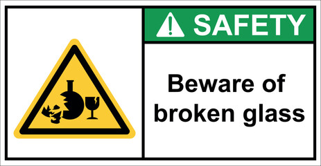 Wall Mural - Beware of broken glass. Glass shards dump area. Sign safety.