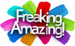 © Vjom - Freaking amazing paper word sign with colorful spectrum paint brush strokes over white. Vector illustration.