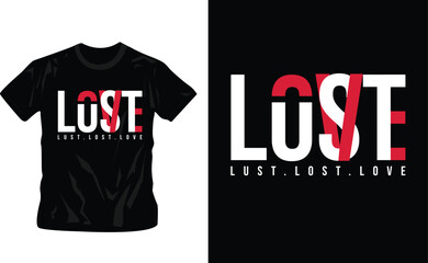 lust lost love red typography graphic design, for t-shirt prints, vector illustration editable template