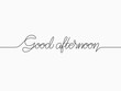 simple black good afternoon text calligraphic lettering continuous lines for happy theme like background, banner, label, cover, card, label, wallpaper, poster, texture, paper etc. vector design.