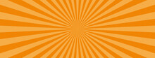 黄色とオレンジのサンバースト　集中線　ベクター　背景　バナー　sunburst Vector. Illustration Of Radiant Background. Sun Ray Vector Background. Rays Texture Background.yellow And Orange Vector Sunburst.