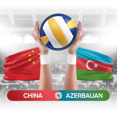 Wall Mural - China vs Azerbaijan national teams volleyball volley ball match competition concept.