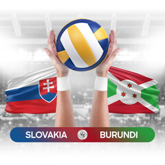 Slovakia vs Burundi national teams volleyball volley ball match competition concept.