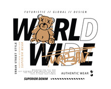 Urban Retro Style Typography And Teddy Bear. Vector Illustration Design For Slogan Tee, T-shirt, Fashion Graphic, Print, Poster, Card.