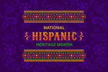 National Hispanic Heritage Month Banner With Ethnic Pattern. Hispanic Heritage Holiday Background, Latin Culture National Carnival Vector Banner With Mexican Ethnic Embroidery Geometric Ornament