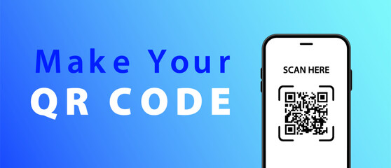 Vector illustration of a phone on a blue background with the text Make Your QR Code, and on the phone a QR code and the text Scan Here. Business and technology concept. (EPS 10)
