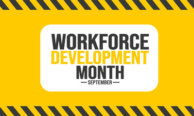 September is Workforce Development Month background template. Holiday concept. background, banner, placard, card, and poster design template with text inscription and standard color. vector