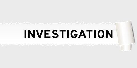 Sticker - Ripped gray paper background that have word investigation under torn part