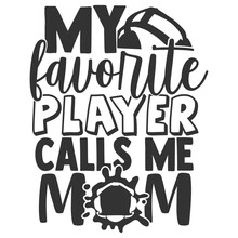 My Favorite Player Calls Me Mom - Wrestling Illustration