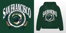 Logo Slogan Graphic, Retro College University With Sport, Shield And Laurel. Green Hoodie, City San Francisco, California, Health And Fitness Club Summer SS23 American Football Crest Sport 