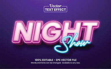 Wall Mural - glowing night show neon light, editable graphic style text effect