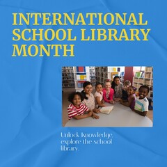 Poster - Composite of international school library month and happy diverse teacher and students in library