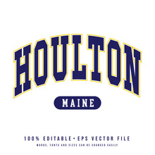 Houlton Text Effect Vector. Vintage Editable College T-shirt Design Printable Text Effect Vector