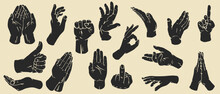 Hand Drawn Silhouettes Hands In Retro Monochrome Style. Set Different Gestures Isolated On White Background. Batch Flat Design Concept. Modern Vector Retro Illustrations With Arm.