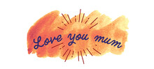 Digital png illustration of shapes with love you mum text on transparent background