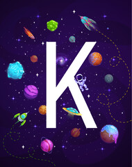 Wall Mural - cartoon space letter k with vector planets, astronaut and rockets. kids alphabet typography poster w