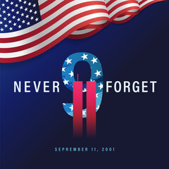 9/11 USA Never Forget September 11, 2001. We will Never Forget vector conceptual illustration for Patriot Day USA poster or social media banner