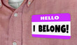I Belong Hello Name Tag Sticker Engaged Welcome Employee 3d Illustration