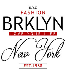 New York slogan graphic for t-shirt and other uses