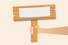 Hand Holding Blank Banner Mock Up On Wooden Board. Empty Board Plank Holder In Hands. Holding Sign Up. Vector Illustration.