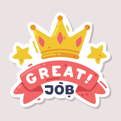 Canvas Print - Positive Sticker Design with Crown and Great Job Saying Vector Illustration