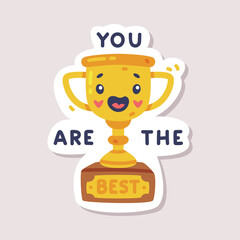 Sticker - You are the Best Positive Sticker Design with Cup Award and Saying Vector Illustration