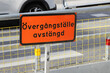 Sign in the Swedish langugae informs that the crosswalk is closed.