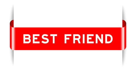 Poster - Red color inserted label banner with word best friend on white background