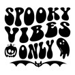 © Anamul - Spooky Vibes Only Svg