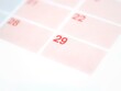Calendar with number 29 showing the last day of february in a leap year