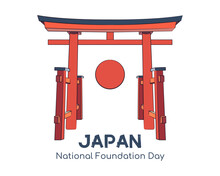 National Founding Day Of Japan. Torii And Red Sun. Congratulations On The Japanese Holiday. Gate, Entrance To The Sacred Temple. Sunrise. Color Card. Vector Illustration.