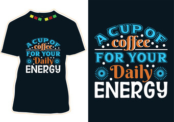 Canvas Print - A Cup Of Coffee For Your Daily Energy, International Coffee Day T-shirt Design