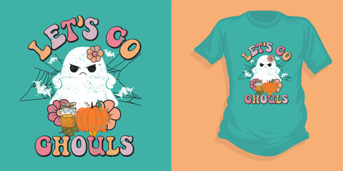 Wall Mural - Let's go ghouls, Halloween t shirt design, Halloween t shirt, halloween vector, Typography t shirt,