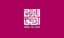 SIRAJ - UL -HAQ Name In Kuffi Calligraphy
