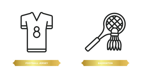 Wall Mural - two editable outline icons from sport concept. thin line icons such as football jersey, badminton vector.