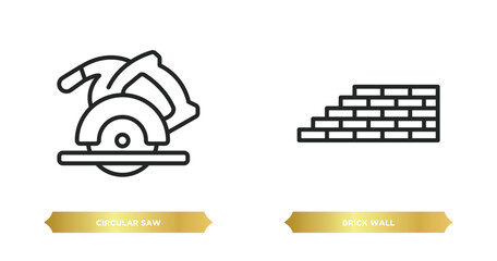 two editable outline icons from construction tools concept. thin line icons such as circular saw, brick wall vector.