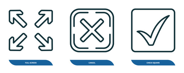 Wall Mural - set of 3 linear icons from user interface concept. outline icons such as full screen, cancel, check 