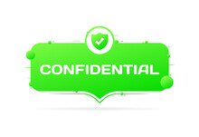 Confidential Sign. Flat, Green, Confidential, Safe Icon. Vector Icon